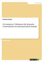 E-Commerce/ E-Business für deutsche Unternehmen im internationalen Handel