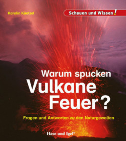 Warum spucken Vulkane Feuer?