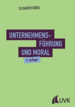 Unternehmensführung und Moral