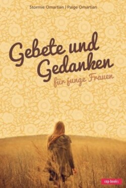 Gebete und Gedanken für junge Frauen