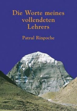 Die Worte meines vollendeten Lehrers