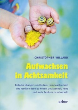 Aufwachsen in Achtsamkeit