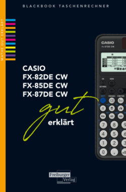 CASIO fx-82 / fx-85 / fx-87DE CW gut erklärt