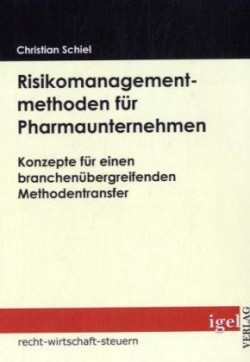 Risikomanagementmethoden für Pharmaunternehmen