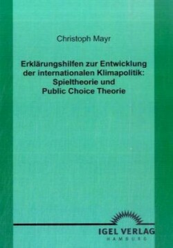 Erklärungshilfen zur Entwicklung der internationalen Klimapolitik