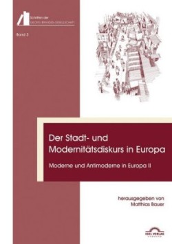 Der Stadt- und Modernitätsdiskurs in Europa