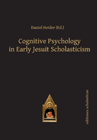 Cognitive Psychology in Early Jesuit Scholasticism