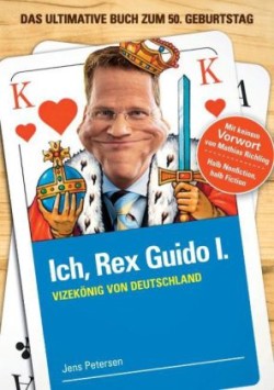 Ich, Rex Guido I.