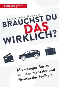 Brauchst du das wirklich?