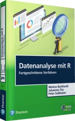 Datenanalyse mit R: Fortgeschrittene Verfahren