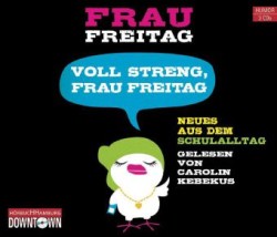 Voll streng, Frau Freitag,3 Audio-CD
