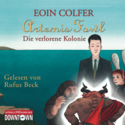 Artemis Fowl - Die verlorene Kolonie,6 Audio-CD