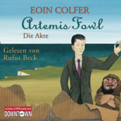 Artemis Fowl - Die Akte (Ein Artemis-Fowl-Roman), 3 Audio-CD