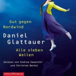 Gut gegen Nordwind und Alle sieben Wellen, 2 Audio-CD, 2 MP3