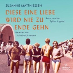 Diese eine Liebe wird nie zu Ende gehn,2 Audio-CD, 2 MP3