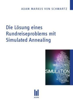 Die Lösung eines Rundreiseproblems mit Simulated Annealing