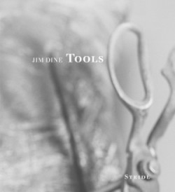 Jim Dine: Tools