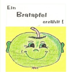 Ein Bratapfel erzählt