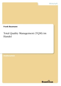 Total Quality Management (TQM) im Handel