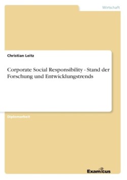 Corporate Social Responsibility - Stand der Forschung und Entwicklungstrends
