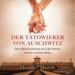 Der Tätowierer von Auschwitz, 2 Audio-CD, 2 MP3