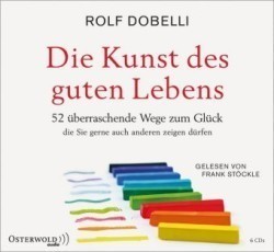 Die Kunst des guten Lebens, 6 Audio-CD