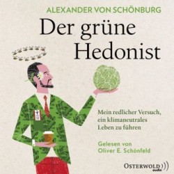 Der grüne Hedonist, 4 Audio-CD