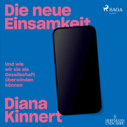 Die neue Einsamkeit, 2 Audio-CD, MP3