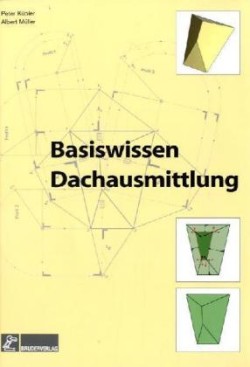 Basiswissen Dachausmittlung