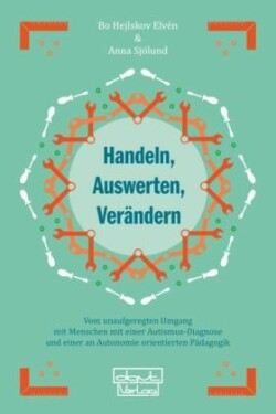 Handeln, Auswerten, Verändern