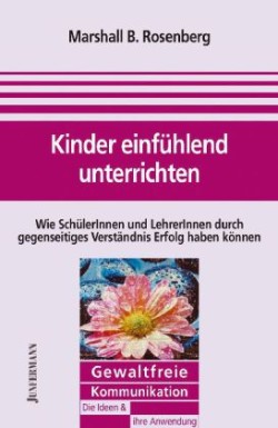 Kinder einfühlend unterrichten