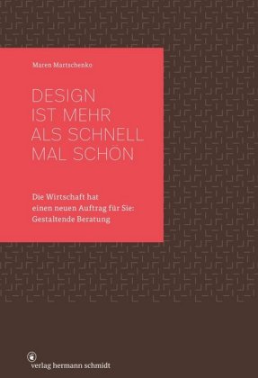 Design ist mehr als schnell mal schön