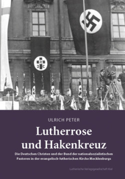 Lutherrose und Hakenkreuz