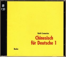 Chinesisch für Deutsche 1. 2 Begleit-CDs. Bd.1, Audio-CD