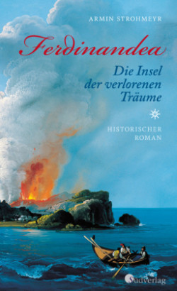 Ferdinandea. Die Insel der verlorenen Träume