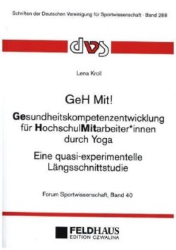 GeH Mit! Gesundheitskompetenzentwicklung für HochschulMitarbeiter*innen durch Yoga