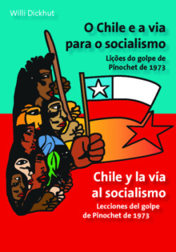 O Chile e a via para o socialismo - Chile y la vía al socialismo