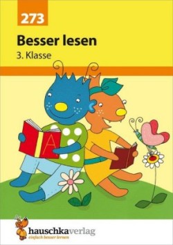 Deutsch 3. Klasse Übungsheft - Besser lesen