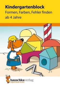 Kindergartenblock ab 4 Jahre - Formen, Farben, Fehler finden