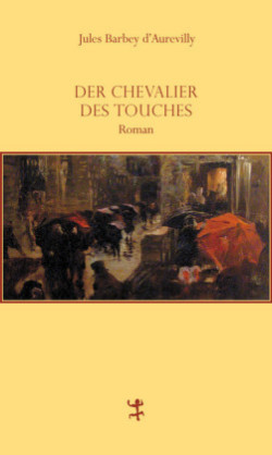 Der Chevalier Des Touches