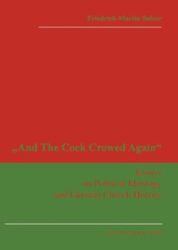 »And The Cock Crowed Again«