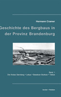 Beitr�ge zur Geschichte des Bergbaus in der Provinz Brandenburg