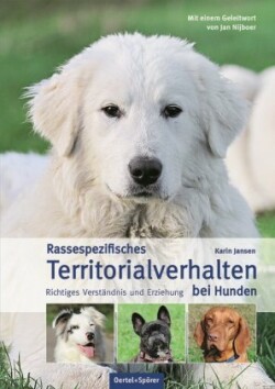 Rassespezifisches Territorialverhalten bei Hunden