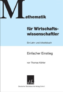 Mathematik für Wirtschaftswissenschaftler