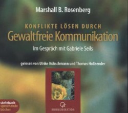 Konflikte lösen durch Gewaltfreie Kommunikation, 4 Audio-CDs