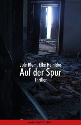 Auf der Spur. Thriller