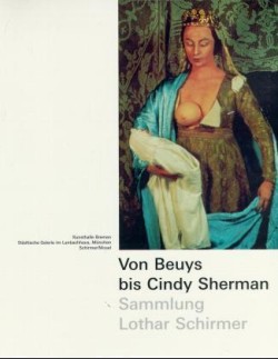 Von Beuys Bis Cindy Sherman - Sammlung Lothar Schirmer