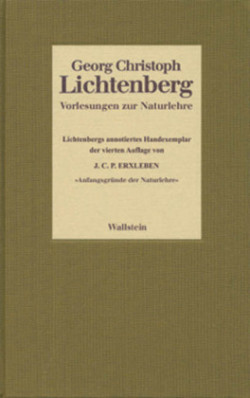 Vorlesungen zur Naturlehre: Lichtenbergs annotiertes Handexemplar der vierten Auflage von Johann Chr