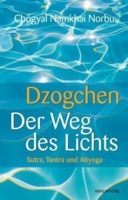 Dzogchen, Der Weg des Lichts