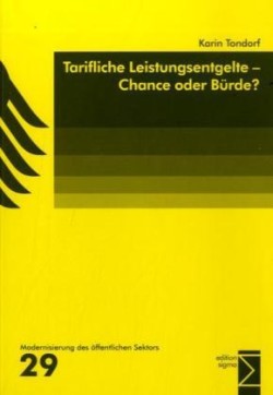 Tarifliche Leistungsentgelte - Chance oder Bürde?